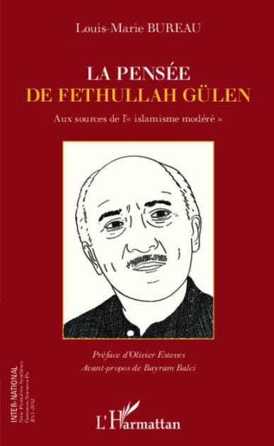 La pensée de Fethullah Gülen: Aux sources de l'"islamisme modéré"