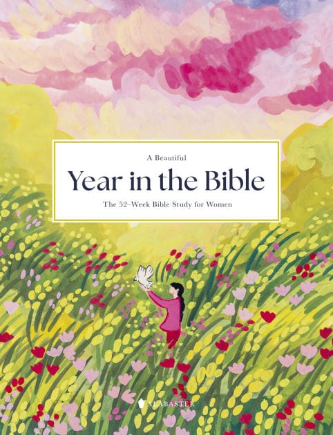 A Beautiful Year in the Bible: The 52-Week Bible Study for Women (SC)