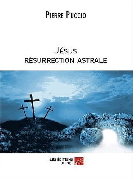 Jésus Résurrection Astrale