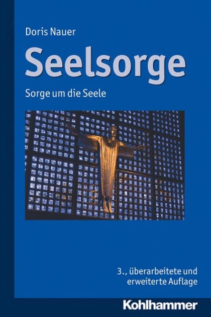 Seelsorge: Sorge um die Seele
