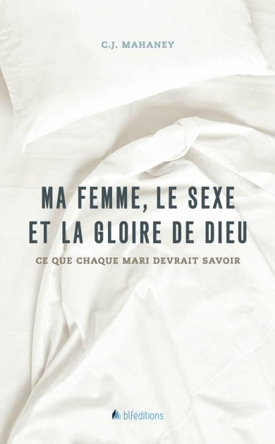 Ma femme, le sexe et la gloire de Dieu