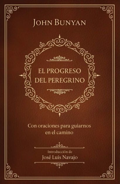 El progreso del peregrino / The Pilgrims Progress