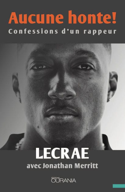 Aucune honte !: Confessions d'un rappeur