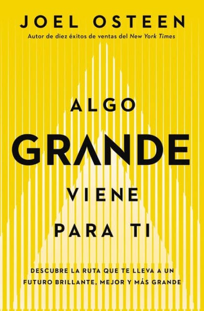 Algo grande viene para ti: Descubre la ruta que te lleva a un futuro brillante, mejor y más grande