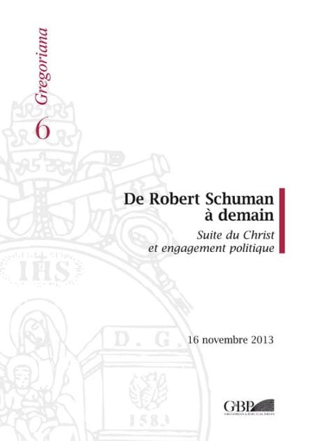 De Robert Shuman a Demain: Suite du Christ et Engagement Politique