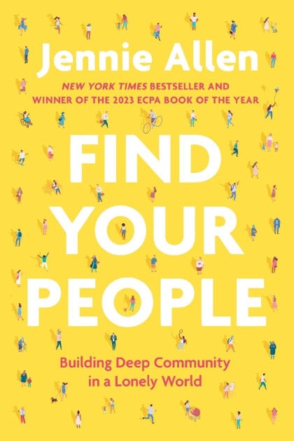 Find Your People: Building Deep Community in a Lonely World