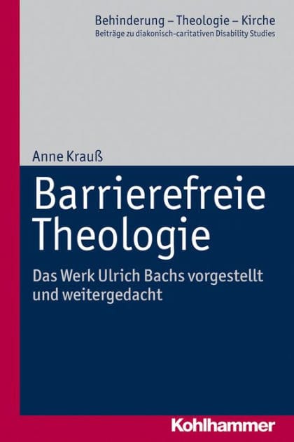Barrierefreie Theologie: Das Werk Ulrich Bachs vorgestellt und weitergedacht