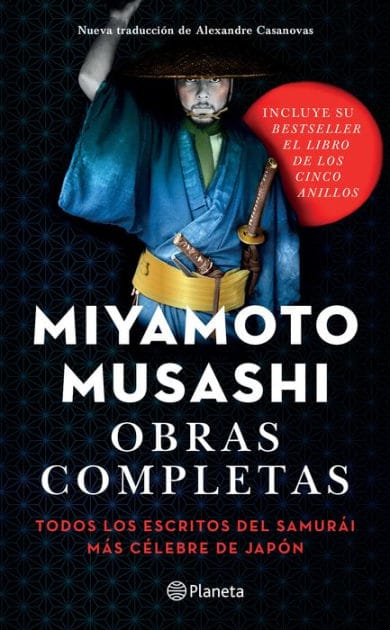 Obras completas: Todos los escritos del Samurai mas celebre de Japon