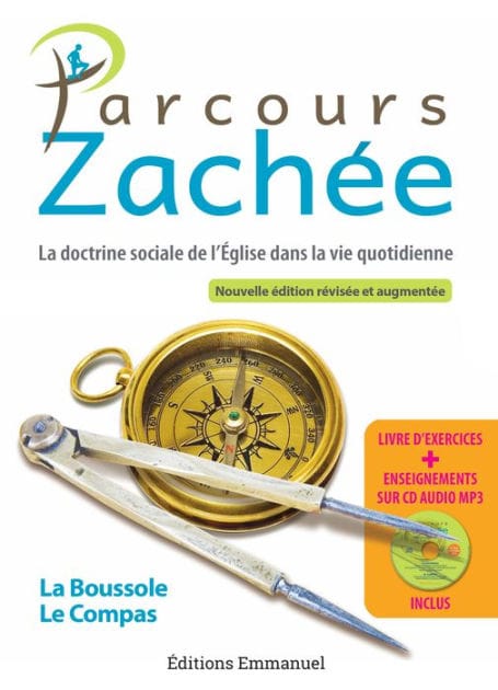 Parcours Zachée - Nouvelle édition augmentée: La doctrine sociale dans la vie quotidienne