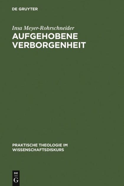 Aufgehobene Verborgenheit: Gotteslehre als Weg zum Gottesdienst