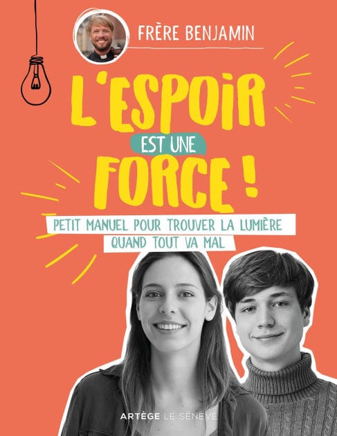L'espoir est une force: Petit manuel pour trouver la lumière quand tout va mal
