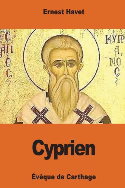 Cyprien: ï¿½vï¿½que de Carthage