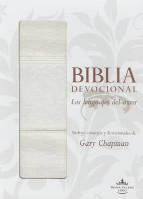 Biblia devocional lenguajes del amor RVR60 Blanco (The Love Languages Devotional Bible RVR60)