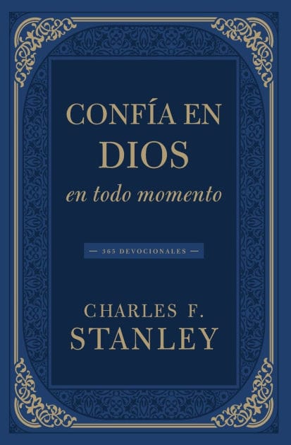 Confía en Dios en todo momento: 365 devocionales