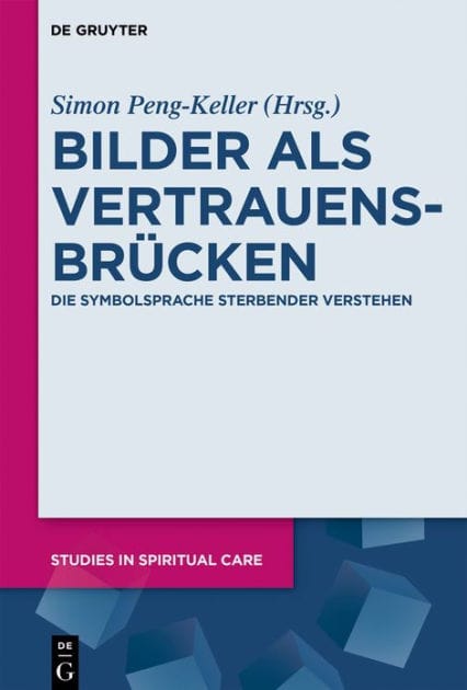 Bilder als Vertrauensbrücken: Die Symbolsprache Sterbender verstehen