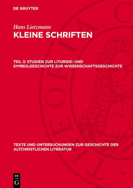 Studien zur Liturgie- und Symbolgeschichte zur Wissenschaftsgeschichte