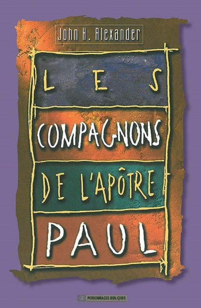 Les compagnons de l'apôtre Paul