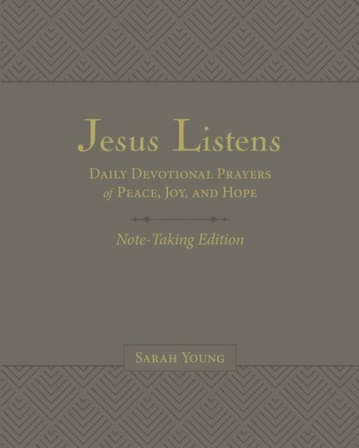 Jesus Listens Note-Taking Edition, Leathersoft, Gray, with Full Scriptures: Daily Devotional Prayers of Peace, Joy, and Hope (A 365-Day Prayer Book)