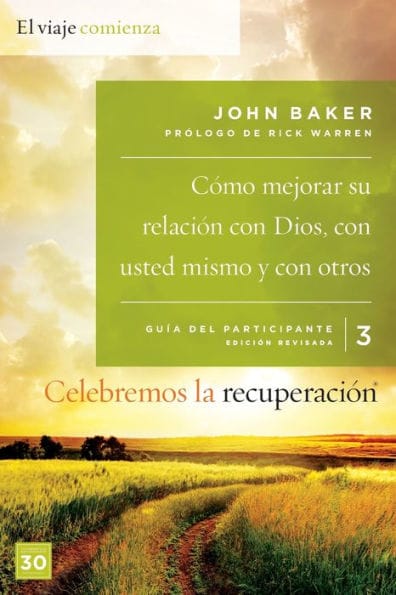 Celebremos la recuperación Guía 3: Cómo mejorar su relación con Dios, con usted mismo y con otros: Un programa de recuperación basado en ocho principios de las bienaventuranzas