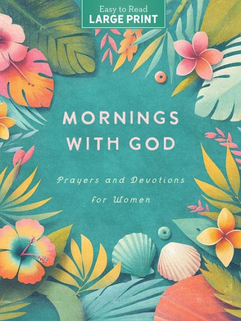 Mornings with God Large Print: Prayers & Devotions for Women
