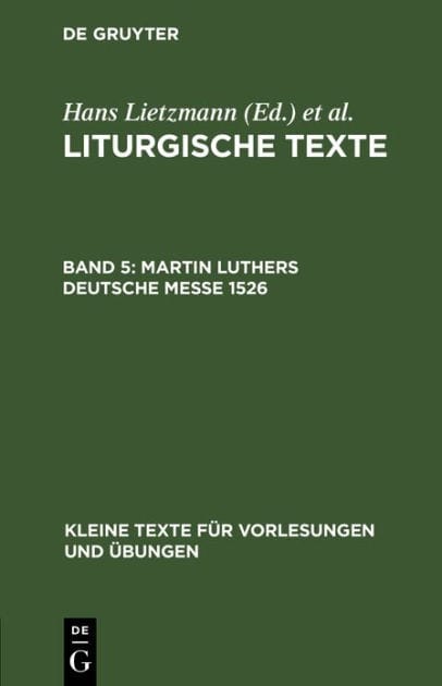 Martin Luthers Deutsche Messe 1526