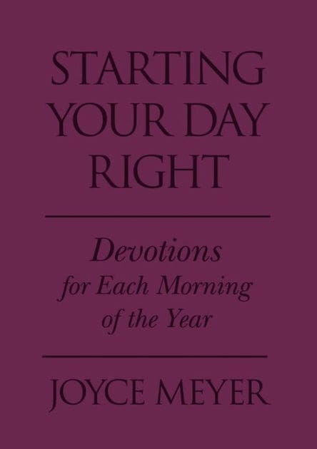 Starting Your Day Right: Devotions for Each Morning of the Year
