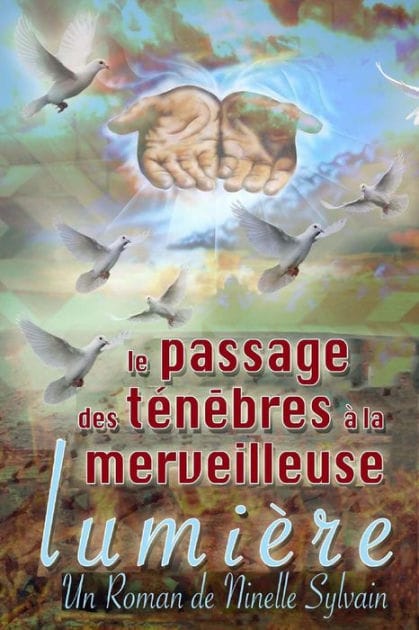 Le passage des tï¿½nï¿½bres ï¿½ la merveilleuse lumiï¿½re