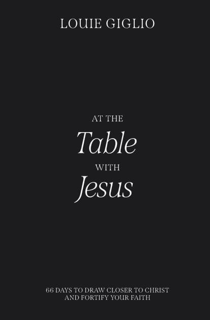 At the Table with Jesus: 66 Days to Draw Closer to Christ and Fortify Your Faith