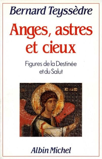 Anges Astres et Cieux: Figures de la destinée et du salut