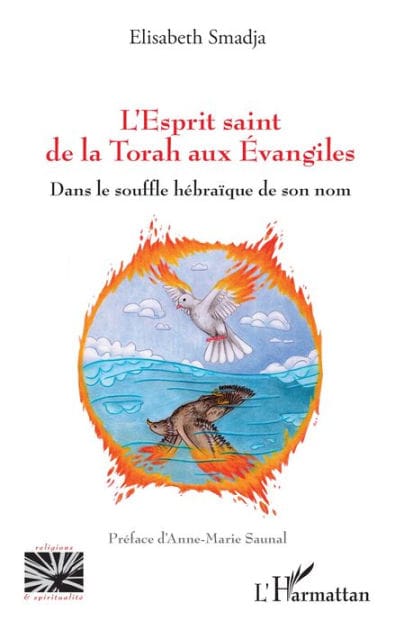 L'Esprit saint de la Torah aux Évangiles: Dans le souffle hébraïque de son nom