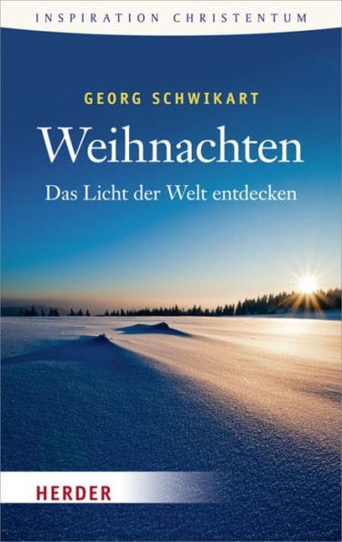 Weihnachten: Das Licht der Welt entdecken