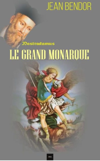 Le Grand Monarque: Nostradamus