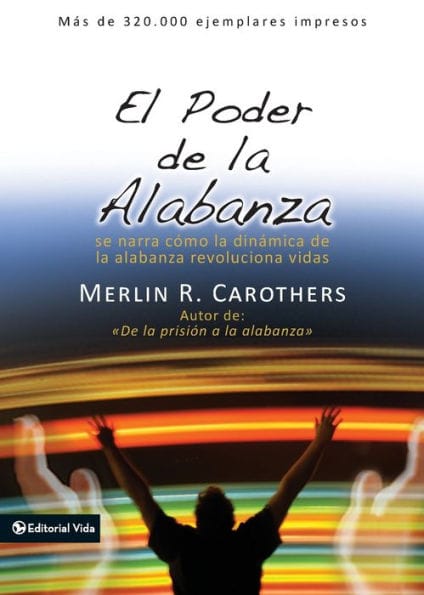El poder de la alabanza: Se narra como la dinámica de la alabanza revoluciona vidas