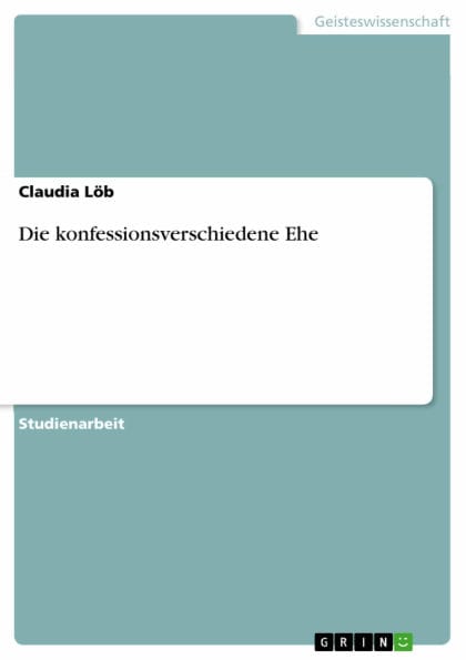 Die konfessionsverschiedene Ehe