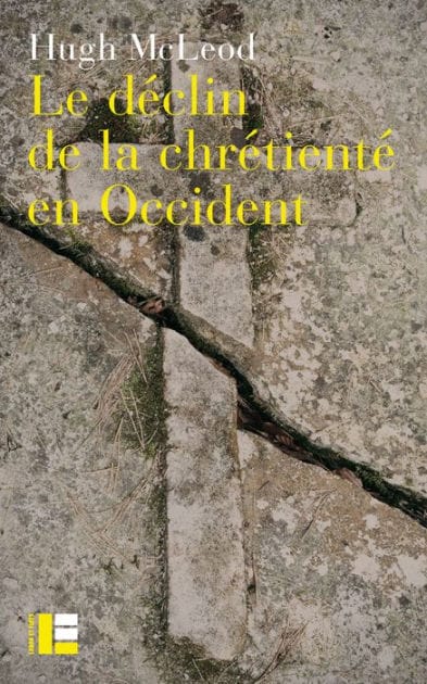 Le déclin de la chrétienté en Occident: Autour de la crise religieuse des années 1960