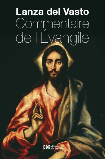 Commentaire de l'Evangile: Nouvelle édition