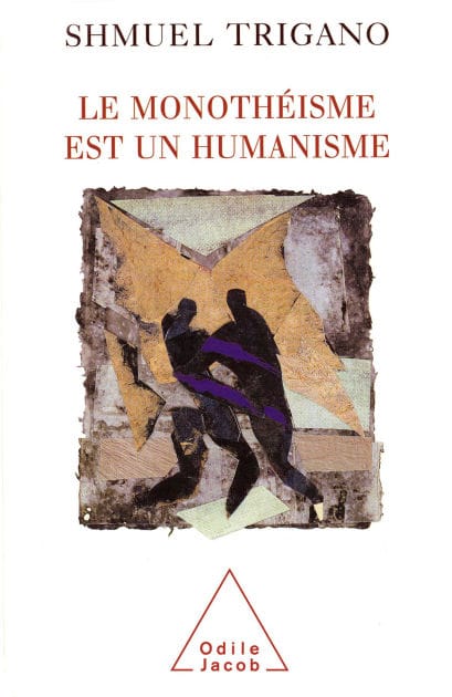 Le monothéisme est un humanisme