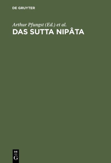 Das Sutta Nipâta: Eine Sammlung von Gesprächen welche zu den kanonischen Büchern der Buddhisten gehört