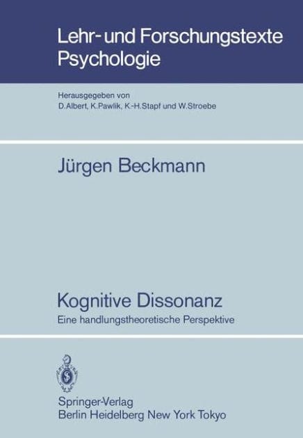 Kognitive Dissonanz: Eine handlungstheoretische Perspektive