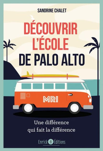 Découvrir l'école de Palo Alto: Une différence qui fait la différence