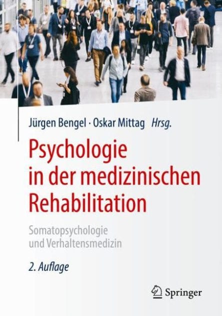 Psychologie in der medizinischen Rehabilitation: Somatopsychologie und Verhaltensmedizin