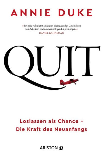 Quit: Loslassen als Chance - Die Kraft des Neuanfangs