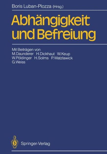 Abhï¿½ngigkeit und Befreiung