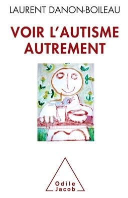 An Alternative View of autism / Voir l'autisme autrement