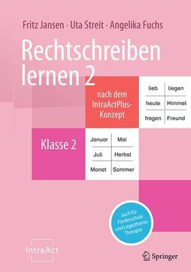 Rechtschreiben lernen 2 nach dem IntraActPlus-Konzept: auch für Förderschule und Legasthenie-Therapie