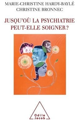 What are the Limits of Psychiatry ? / Jusqu'oï¿½ la psychiatrie peut-elle soigner ?