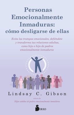 Personas emocionalmente inmaduras: cómo desligarse de ellas