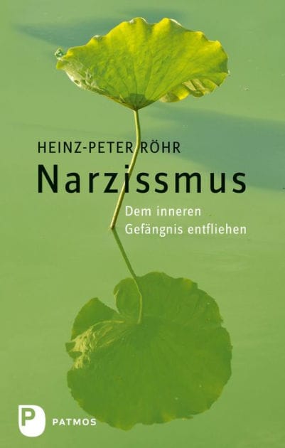 Narzissmus: Dem inneren Gefängnis entfliehen