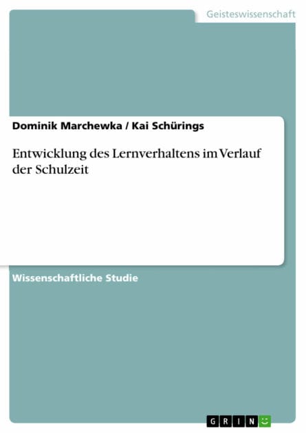Entwicklung des Lernverhaltens im Verlauf der Schulzeit