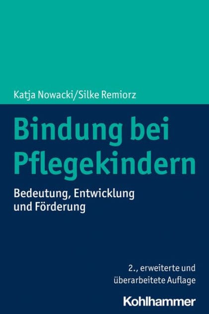 Bindung bei Pflegekindern: Bedeutung, Entwicklung und Förderung